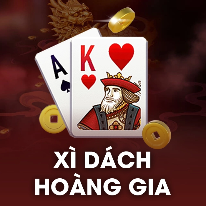 Xì Dách Hoàng Gia