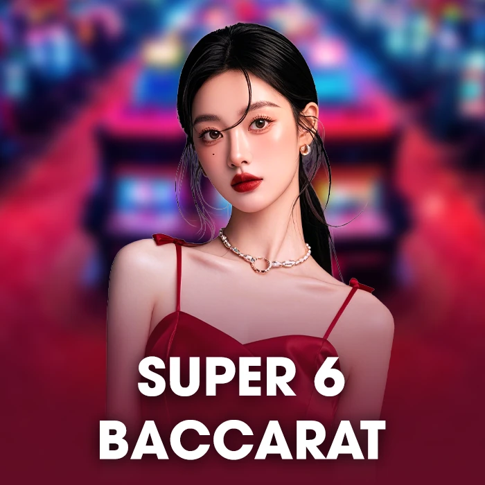 Super 6 Baccarat