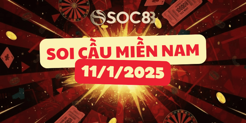 Soi cầu miền Nam hôm nay 11/01/2026 – Tiền Giang, Kiên Giang, Đà Lạt