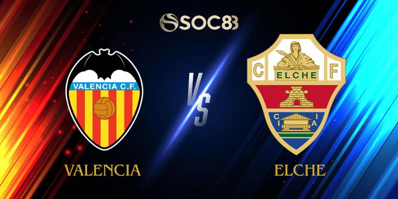 Soi Kèo Nhà Cái Valencia vs Elche Ngày 11/01/2026 – LaLiga (Spain)