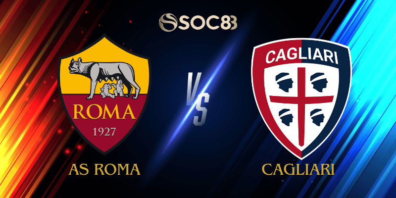Soi Kèo Nhà Cái AS Roma vs Cagliari Ngày 10/02/2026 – Serie A